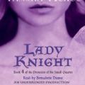 Cover Art for 9780739379752, Lady Knight by Tamora Pierce, Bernadette Dunne