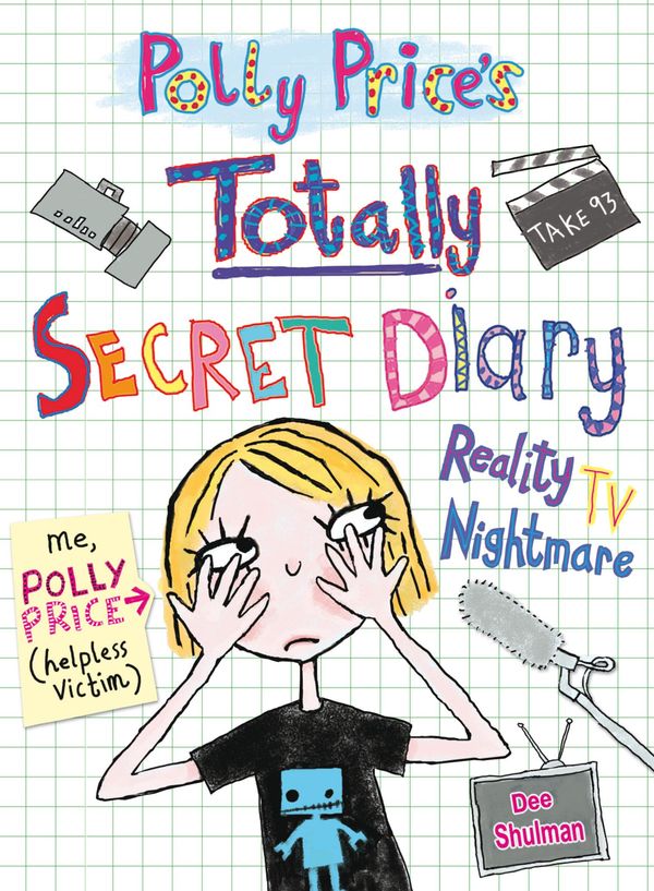 Cover Art for 9781446480434, My Totally Secret Diary: Reality TV Nightmare by Dee Shulman