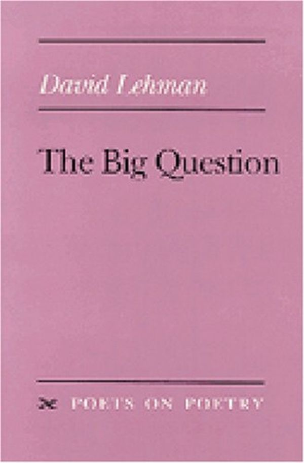 Cover Art for 9780472065837, The Big Question by David Lehman