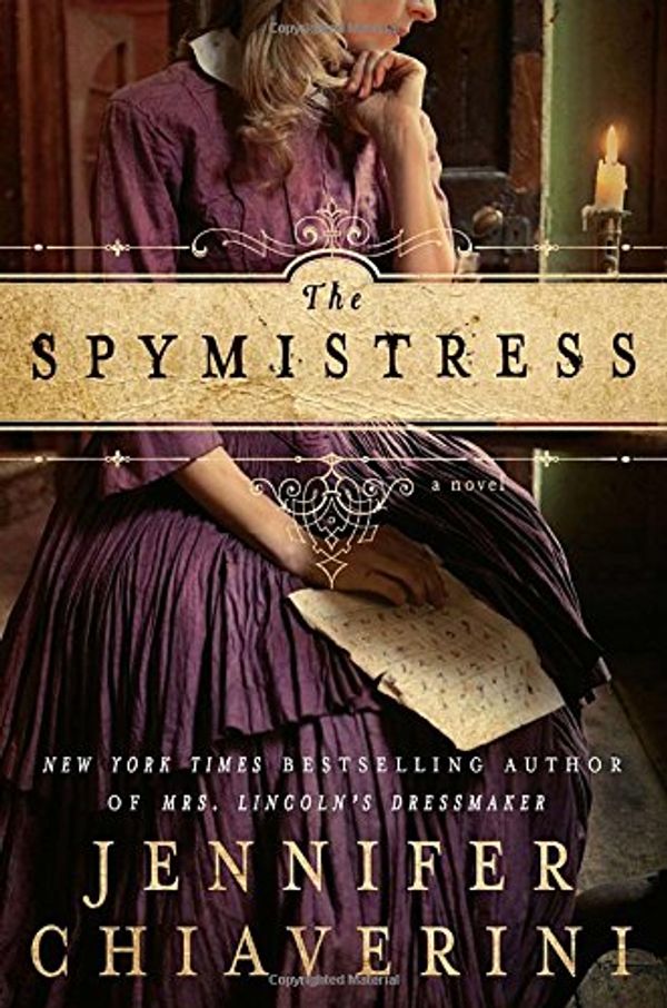 Cover Art for 9780525953623, The Spymistress by Jennifer Chiaverini