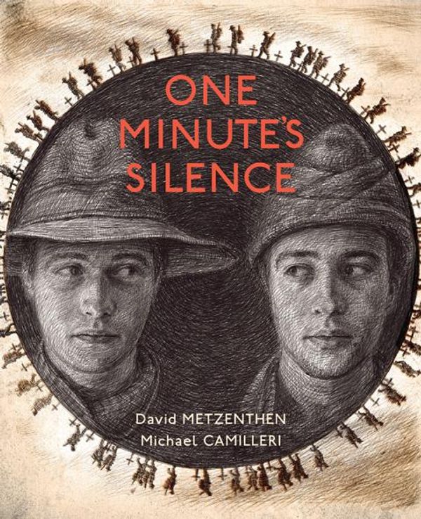 Cover Art for 9781743434109, One Minute's Silence by David Metzenthen, Michael Camilleri