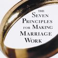 Cover Art for 9780609899533, The Seven Principles for Making Marriage Work by John Gottman