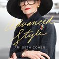 Cover Art for 9781576875926, Advanced Style by Ari Seth Cohen