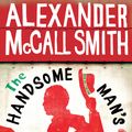 Cover Art for 9781408704332, The Handsome Man s De Luxe Cafe by Alexander McCall Smith