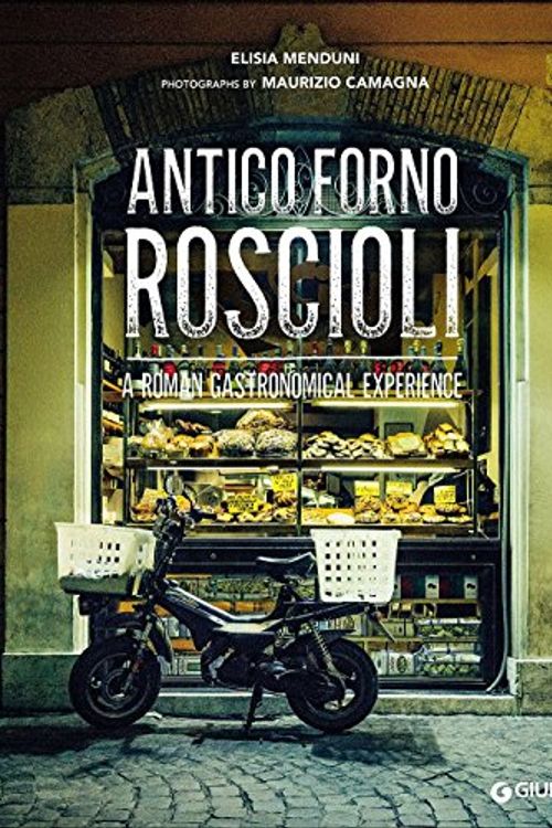 Cover Art for 9788809824478, Antico Forno Roscioli. A Roman gastronomical experience by Elisia Menduni