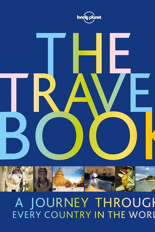 Cover Art for 9781786571205, The Travel Book: A Journey Through Every Country in the World by Lonely Planet