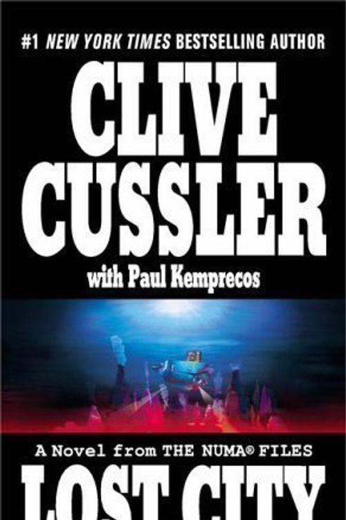 Cover Art for B00BXUAFLA, Lost City (The Numa Files) by Cussler, Clive, Kemprecos, Paul [2005] by Cussler, Clive; Kemprecos, Paul