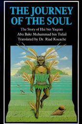 Cover Art for 9780900860904, The Journey of the Soul by al-Ishbili  Abu Ja'far Abu Bakr ibn al-Tufail