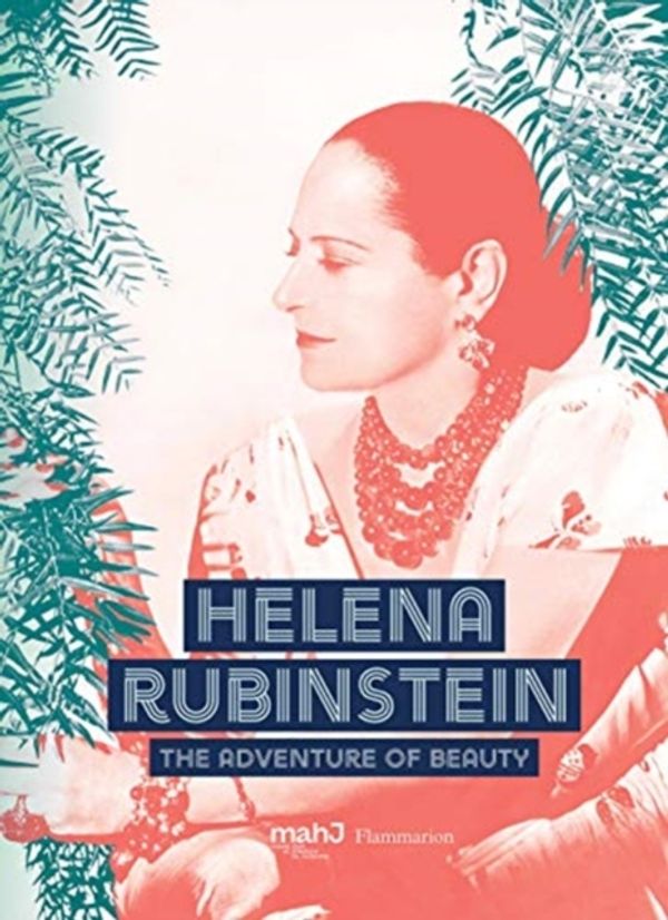 Cover Art for 9782080204028, Helena Rubinstein: The Adventure of Beauty by Michele Fitoussi