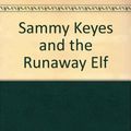 Cover Art for 9780874998603, Sammy Keyes and the Runaway Elf by Wendelin Van Draanen, Tara Sands