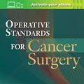 Cover Art for 9781496337030, Operative Standards for Cancer Surgery: Volume IIEsophagus, Melanoma, Rectum, Stomach, Thyroid by Katz