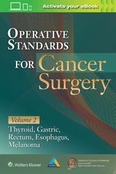 Cover Art for 9781496337030, Operative Standards for Cancer Surgery: Volume IIEsophagus, Melanoma, Rectum, Stomach, Thyroid by Katz