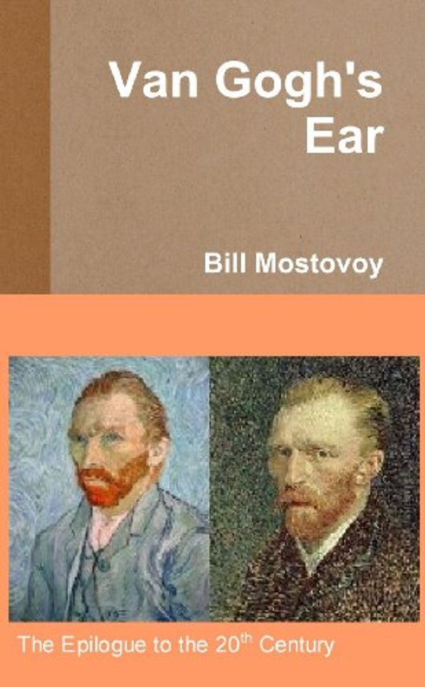 Cover Art for 9781257025220, Van Gogh'S Ear by Bill Mostovoy