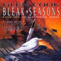 Cover Art for 9780312861056, Bleak Seasons by Glen Cook