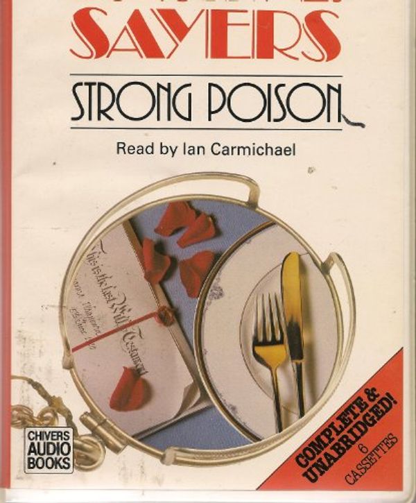 Cover Art for 9780745162584, Strong Poison: Complete & Unabridged by Dorothy L. Sayers