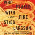 Cover Art for B004R12B82, The Girl Who Played with Fire By Stieg Larsson(A)/Simon Vance(N) [Audiobook] by Unknown