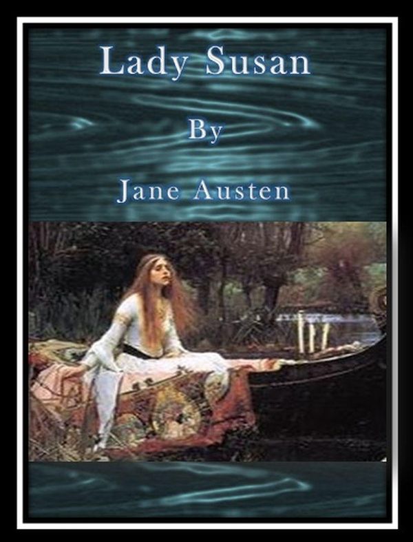 Cover Art for 1230000242367, Lady Susan by Jane Austen