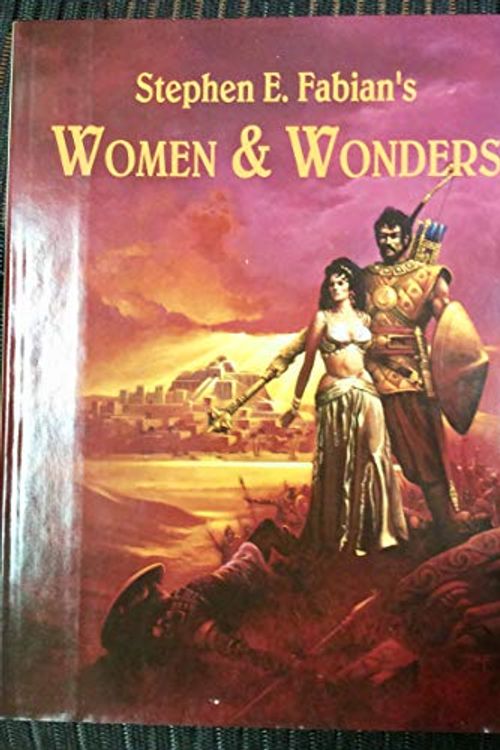 Cover Art for 9781885611086, Stephen E. Fabian's Women & Wonders by Fabian, Stephen E