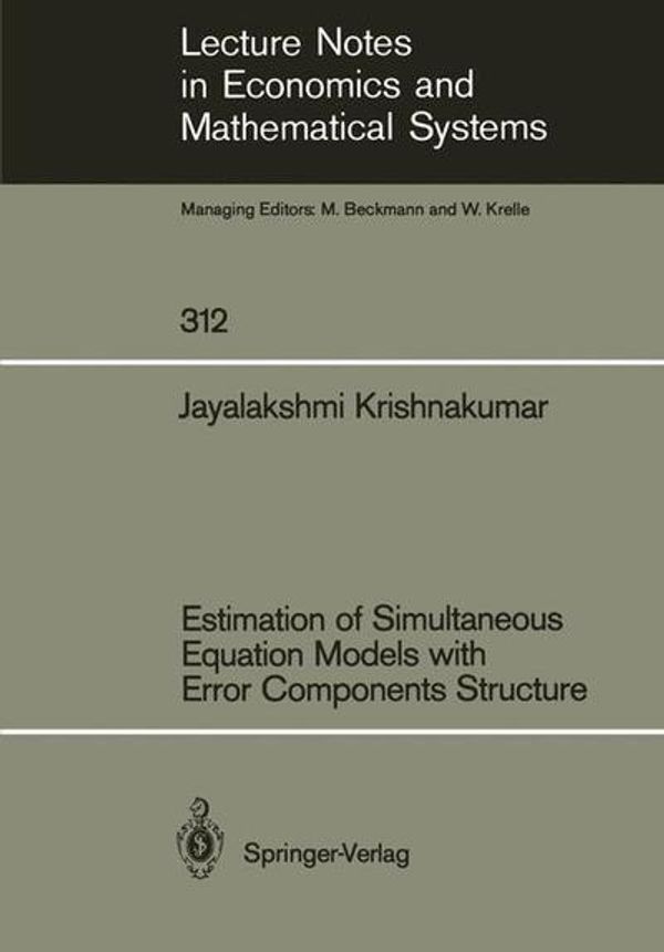 Cover Art for 9783540500315, Estimation of Simultaneous Equation Models with Error Components StructureLecture Notes in Economics and Mathematical Sys... by Jayalakshmi Krishnakumar
