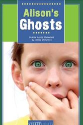 Cover Art for 9781552770139, Alison's Ghosts by Mary Alice Downie