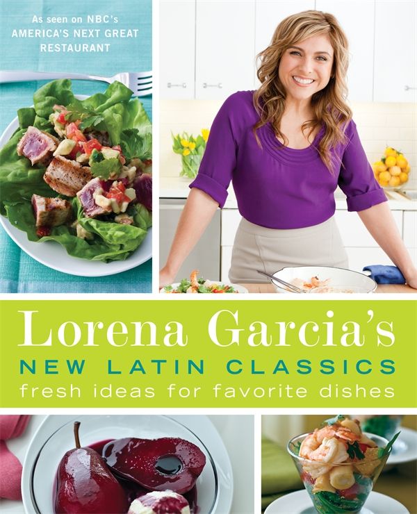 Cover Art for 9780345525437, Lorena Garcia's New Latin Classics by Lorena Garcia
