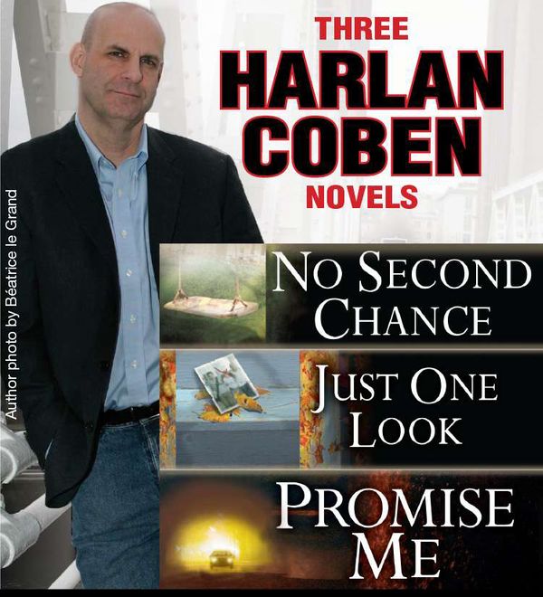 Cover Art for 9781101537473, 3 Harlan Coben Novels: Promise Me, No Second Chance, Just One Look by Harlan Coben