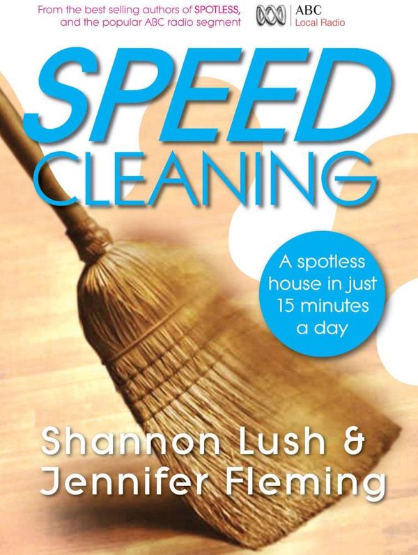 Cover Art for 9780733319327, Speedcleaning by Shannon Lush