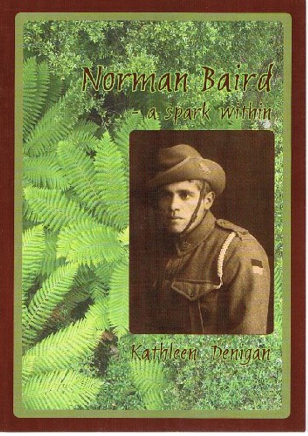 Cover Art for 9780958054225, Norman Baird: A Spark Within by Kathleen Denigan
