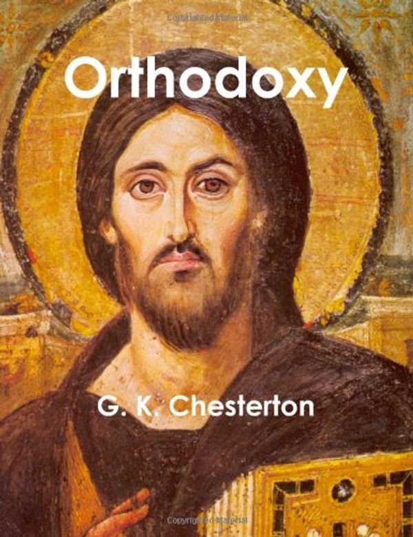 Cover Art for 9781469946931, Orthodoxy by Gilbert K. Chesterton