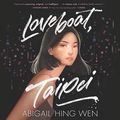 Cover Art for 9781094106472, Loveboat, Taipei by Abigail Hing Wen