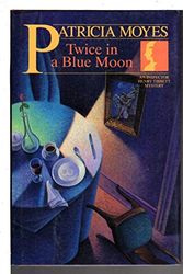 Cover Art for 9780002324830, Twice in a Blue Moon by Patricia Moyes