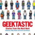 Cover Art for 9780316148542, Geektastic by Holly Black