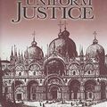 Cover Art for 9781585474127, Uniform JUSTICE by Leon, Donna