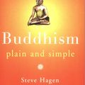 Cover Art for 9780141929712, Buddhism Plain and Simple by Steve Hagen