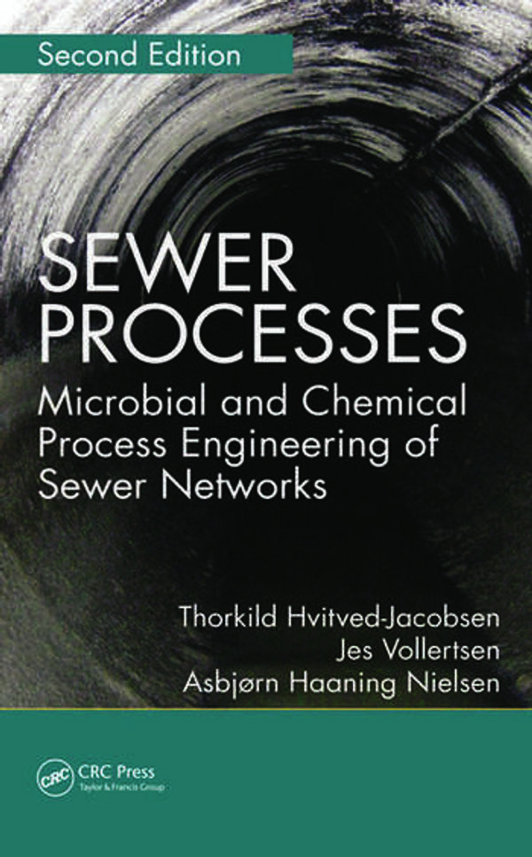 Cover Art for 9781439881774, Sewer Processes: Microbial and Chemical Process Engineering of Sewer Networks, Second Edition by Thorkild Hvitved-Jacobsen