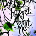 Cover Art for 9780062135964, (Don't You) Forget About Me by Quinn, Kate Karyus