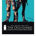 Cover Art for B081J4YMRN, Old Guard Force Multiplied #1 (Of 5) (Mr) by Greg Rucka