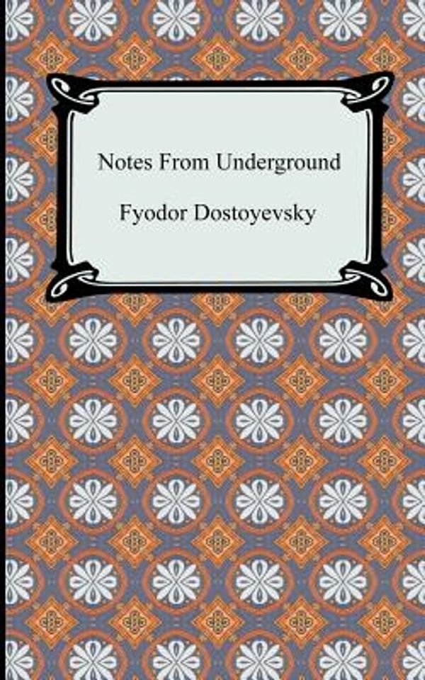 Cover Art for 9781420926897, Notes from the Underground by Fyodor Dostoyevsky