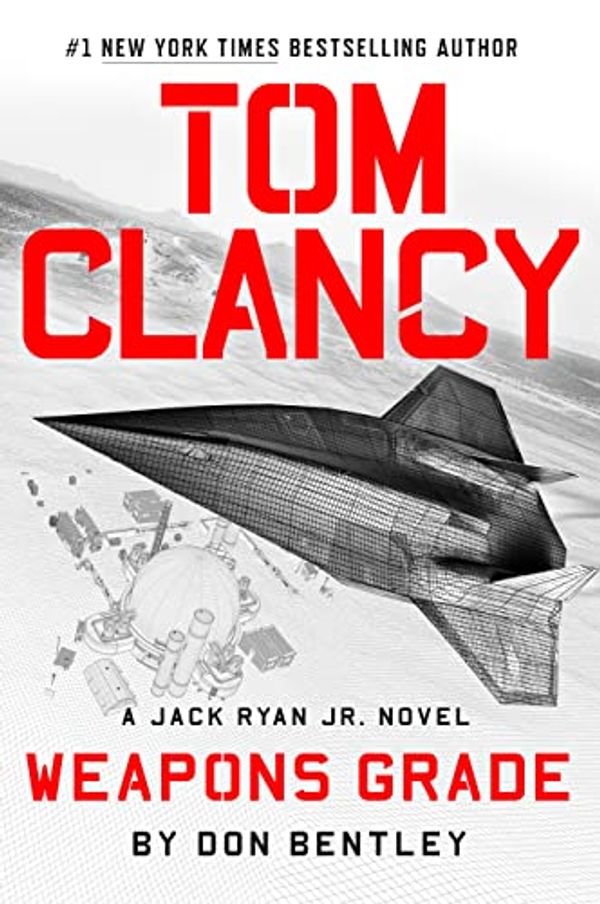Cover Art for B0BN585SX5, Tom Clancy Weapons Grade (A Jack Ryan Jr. Novel Book 11) by Don Bentley