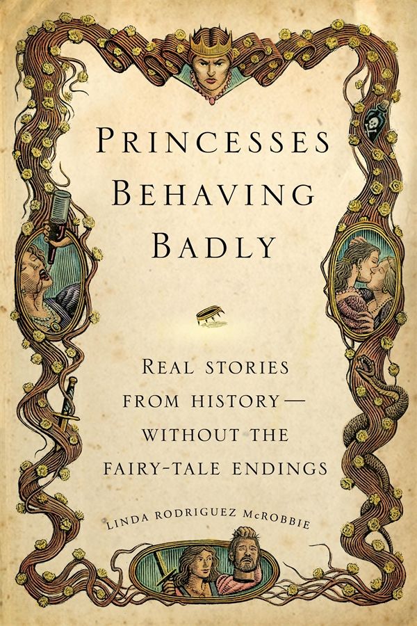 Cover Art for 9781594746444, Princesses Behaving Badly by Linda Rodriguez McRobbie