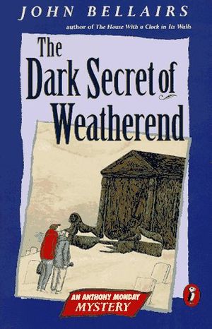 Cover Art for 9780140380064, The Dark Secret of Weatherend by John Bellairs