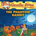Cover Art for 9789352755523, The Phantom Bandit by Geronimo Stilton