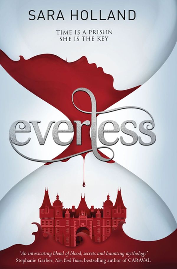 Cover Art for 9781408349144, Everless: Book 1 by Sara Holland
