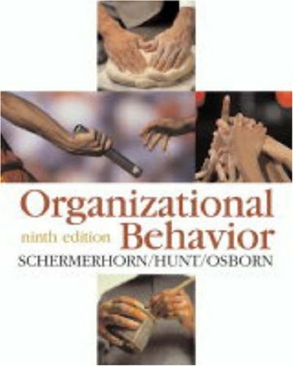 Cover Art for 9780471681700, Organizational Behavior by Schermerhorn Jr, John R., Dr. James G. Hunt, Dr. Richard N. Osborn