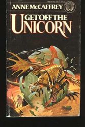 Cover Art for 9780345305770, Get Off the Unicorn by Anne McCaffrey