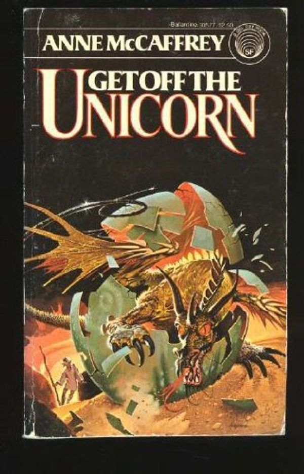 Cover Art for 9780345305770, Get Off the Unicorn by Anne McCaffrey