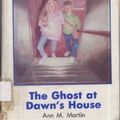 Cover Art for 9780942545807, The Ghost at Dawn's House by Ann M. Martin