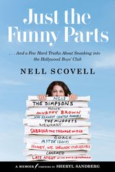 Cover Art for 9780062473486, Just the Funny Parts by Nell Scovell