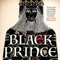 Cover Art for 9781784972936, The Black Prince: The King That Never Was by Michael Jones