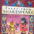Cover Art for 9780590992794, Tales from Shakespeare by Marcia Williams